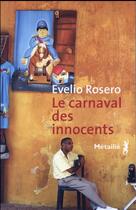 Couverture du livre « Le carnaval des innocents » de Evelio Rosero aux éditions Metailie