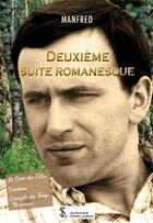 Couverture du livre « Deuxieme suite romanesque » de Manfred aux éditions Sydney Laurent