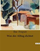 Couverture du livre « Was der Alltag dichtet » de Ilse Frapan aux éditions Culturea