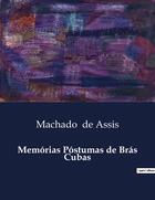 Couverture du livre « Memórias Póstumas de Bras Cubas » de Machado De Assis aux éditions Culturea