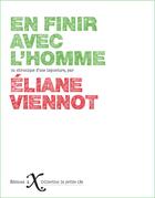 Couverture du livre « En finir avec l'homme : chronique d'une imposture » de Eliane Viennot aux éditions Ixe