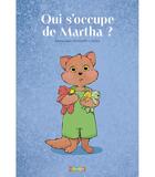 Couverture du livre « Qui s occupe de martha ? » de Emmanuelle Toussaint aux éditions Utopique