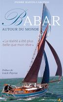 Couverture du livre « Babar autour du monde » de Pierre Raffin-Caboisse aux éditions Feuillage