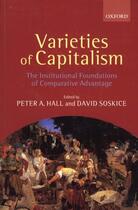 Couverture du livre « Varieties of Capitalism: The Institutional Foundations of Comparative » de Peter A Hall aux éditions Oup Oxford