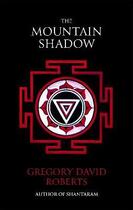 Couverture du livre « THE MOUNTAIN SHADOW » de Gregory David Roberts aux éditions Abacus