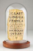 Couverture du livre « Last Lingua Franca, The » de Nicholas Ostler aux éditions Adult Pbs