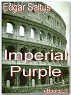 Couverture du livre « Imperial Purple » de Edgar Saltus aux éditions Ebookslib