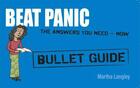 Couverture du livre « Beat Panic: Bullet Guides » de Langley Martha aux éditions Hodder Education Digital
