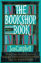 Couverture du livre « The Bookshop Book » de Jen Campbell aux éditions Little Brown Book Group Digital