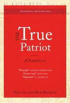 Couverture du livre « The True Patriot » de Hanauer Nick aux éditions Sasquatch Books Digital