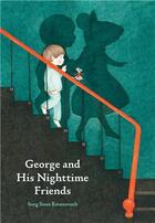 Couverture du livre « George and his nighttime friends » de Seng Soun Ratanavanh aux éditions Princeton Architectural