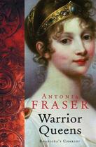 Couverture du livre « Warrior Queens » de Antonia Fraser aux éditions Orion Digital