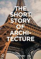 Couverture du livre « The short story of architecture » de Susie Hodge aux éditions Laurence King