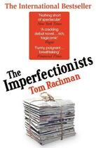 Couverture du livre « The Imperfectionists » de Tom Rachman aux éditions Quercus Publishing Digital