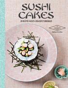 Couverture du livre « Sushis cakes » de Turckheim Stephanie aux éditions Hachette Pratique