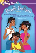 Couverture du livre « Bindi babes t.1 ; trois soeurs (presque) parfaites » de Narinder Dhami aux éditions Hachette Romans