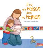 Couverture du livre « Il y a une maison dans ma maman » de Giles Andreae et Vanessa Cabban aux éditions Gautier Languereau