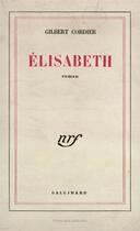 Couverture du livre « Elisabeth » de Cordier Gilbert aux éditions Gallimard