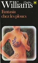 Couverture du livre « Fantasia chez les ploucs » de Charles Williams aux éditions Gallimard