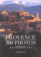Couverture du livre « Provence - 500 photos » de Gerard Sioen aux éditions Flammarion
