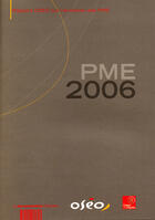 Couverture du livre « Pme 2006 ; rapport oseo sur l'évolution des pme » de  aux éditions Documentation Francaise