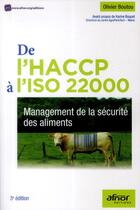 Couverture du livre « De l'haccp à l'iso 22000 ; management de la sécurité des aliments » de Olivier Boutou aux éditions Afnor