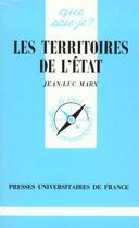 Couverture du livre « Les territoires de l'Etat » de Jean-Luc Marx aux éditions Que Sais-je ?