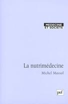 Couverture du livre « La nutrimédecine » de Michel Massol aux éditions Puf