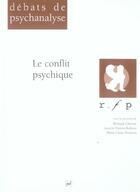 Couverture du livre « Le conflit psychique » de Bernard Chervet et Laurent Danon-Boileau et Marie-Claire Durieux aux éditions Puf