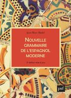 Couverture du livre « Nouvelle grammaire de l'espagnol moderne (2e édition) » de Jean-Marc Bedel aux éditions Puf