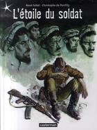 Couverture du livre « L' etoile du soldat » de De Ponfilly/Follet aux éditions Casterman