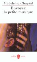 Couverture du livre « Envoyez la petite musique » de Madeleine Chapsal aux éditions Le Livre De Poche