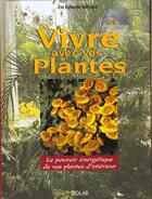 Couverture du livre « Vivre Avec Les Plantes » de Eva-Katharina Hoffmann aux éditions Solar