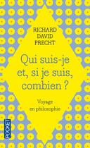 Couverture du livre « Qui suis-je et si je suis combien ? » de Richard David Precht aux éditions Pocket