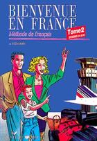 Couverture du livre « Bienvenue En France 2 Livre De L'Eleve » de Monnerie-Goarin-A aux éditions Didier