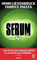Couverture du livre « Serum saison 1 , épisode 5 » de Fabrice Mazza et Henri Loevenbruck aux éditions J'ai Lu