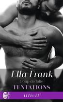 Couverture du livre « Tentations t.5 ; coup de folie » de Ella Frank aux éditions J'ai Lu