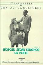 Couverture du livre « Itinéraires contact t.9 ; Senghor, un poète » de Leopold Sedar Senghor aux éditions Editions L'harmattan