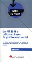 Couverture du livre « Les URSSAF : métamorphoses du prélèvement social » de Benoit Bost aux éditions Gualino
