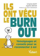 Couverture du livre « Ils ont vécu le burn out » de Virginie Bapt et Agathe Mayer aux éditions Vuibert