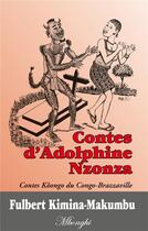 Couverture du livre « Contes d'Adolphine Nzonza ; contes kôongo du Congo Brazzaville » de Fulbert Kimina-Makumbu aux éditions Books On Demand