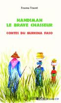 Couverture du livre « Nandiman le brave chasseur : Contes du Burkina Faso - (CD inclus) » de Fouma Traoré aux éditions L'harmattan