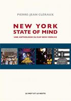 Couverture du livre « New York State of Mind » de Pierre-Jean Cleraux aux éditions Le Mot Et Le Reste