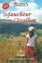 Couverture du livre « Le faucheur du Cézallier » de Edmond Bordes aux éditions Monts D'auvergne