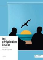 Couverture du livre « Les pérégrinations de John » de Claude Mounes aux éditions Nombre 7