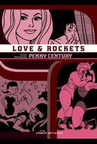 Couverture du livre « Love & rockets Tome 9 : Penny Century » de Jaime Hernandez aux éditions Komics Initiative