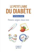 Couverture du livre « Le petit livre du diabète » de Martine Andre aux éditions First