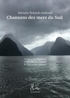 Couverture du livre « Chansons des mers du Sud » de Mariano Rolando Andrade aux éditions L'herbe Qui Tremble