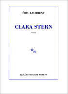 Couverture du livre « Clara stern » de Eric Laurrent aux éditions Minuit
