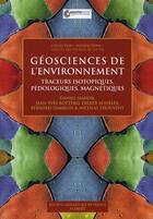 Couverture du livre « Géosciences de l'environnement ; traceurs isotopiques, pédologiques, magnétiques » de Nahon D. aux éditions Vuibert